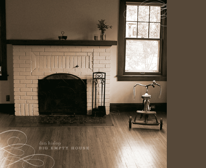 Big Empty House